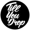 Logo Till You Drop