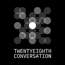 Logo van TwentyEighth Conversation